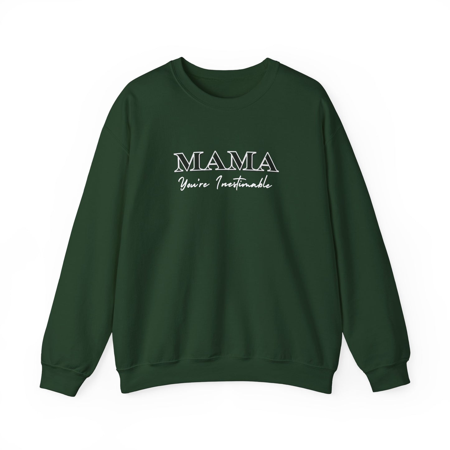 Mama, You're Inestimable Sweatshirt, Elegant Black and White Typography, Gift for Mom, Mother's Day Apparel