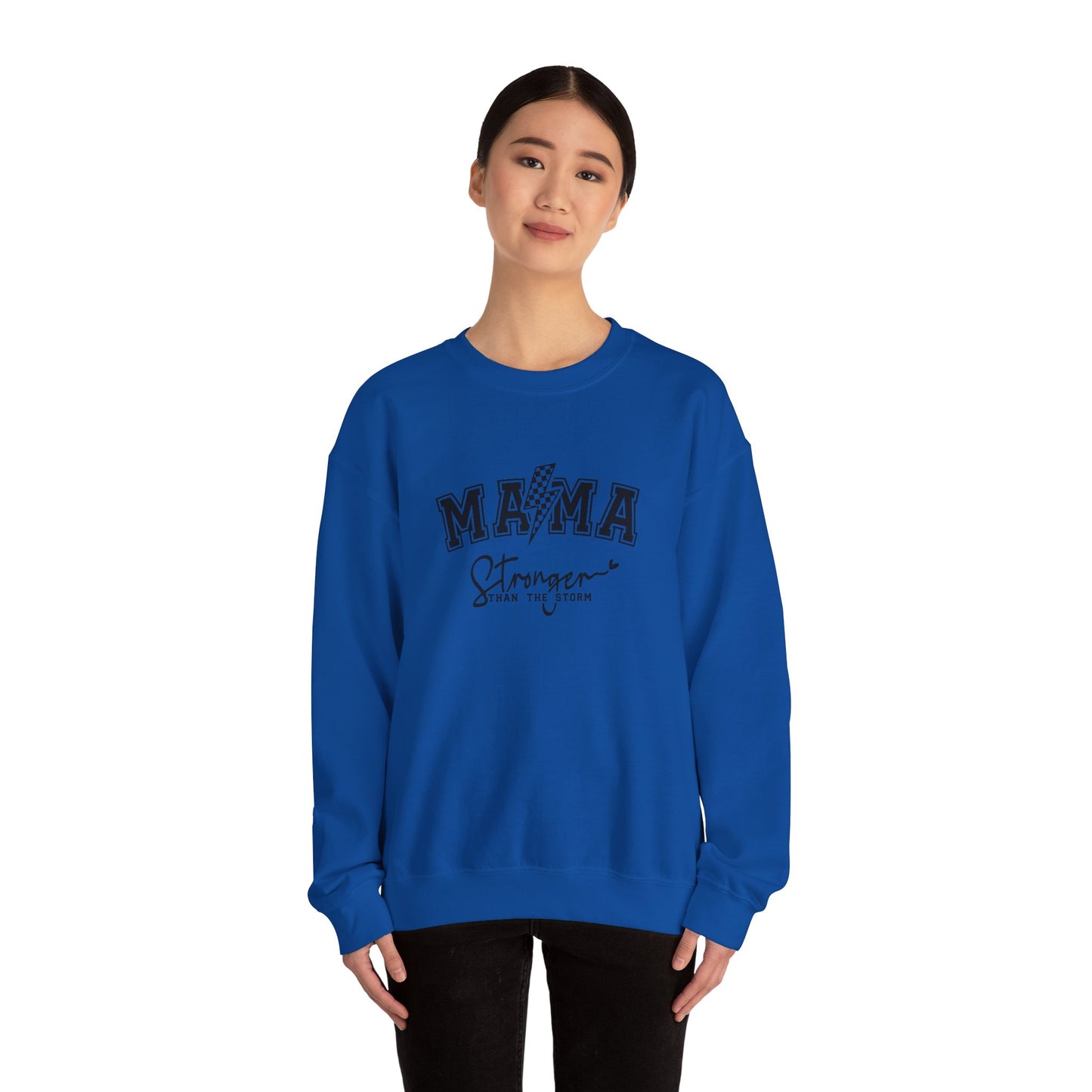 Mama Stronger Than The Storm Sweatshirt, Empowering Mother's Day Gift, Women's Motivational Casual Top