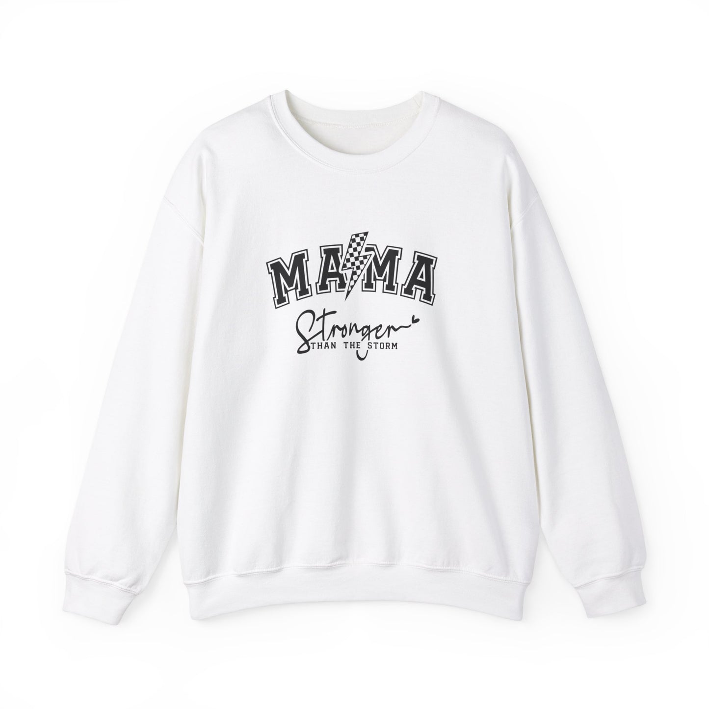 Mama Stronger Than The Storm Sweatshirt, Empowering Mother's Day Gift, Women's Motivational Casual Top