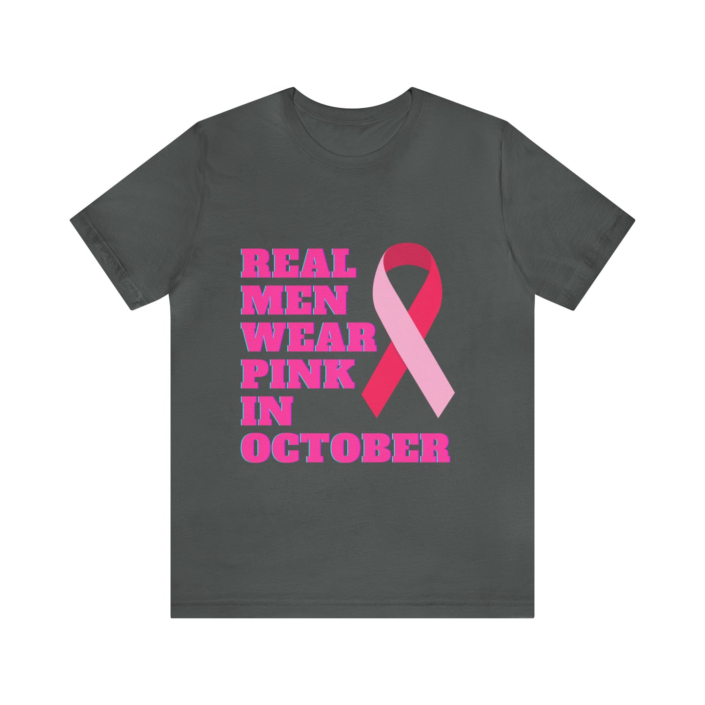 Breast Cancer Awareness Shirt, Real Men Wear Pink In October Shirt, Breast Cancer Support Shirt, Motivation and Survivor Gift, Fighter Gift