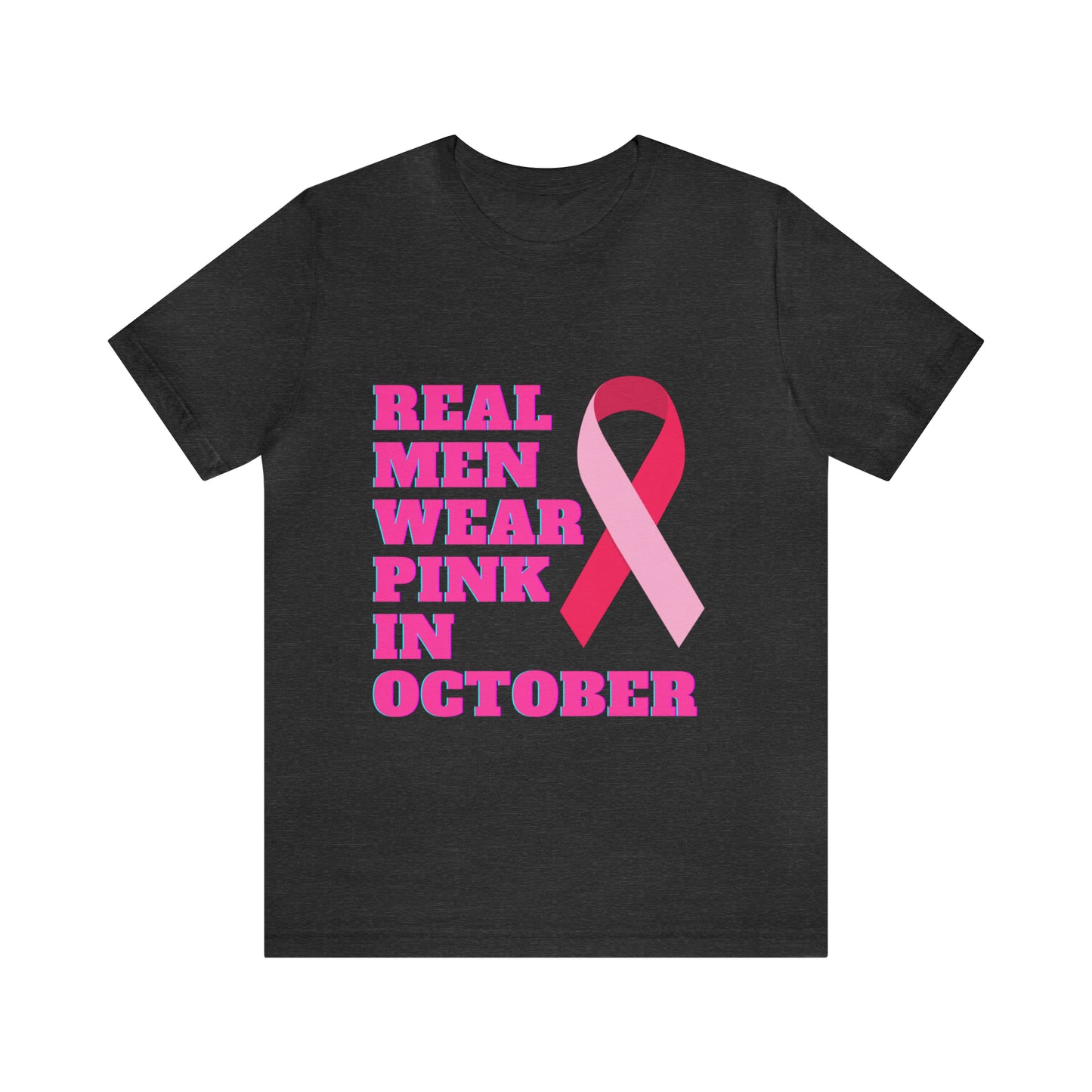 Breast Cancer Awareness Shirt, Real Men Wear Pink In October Shirt, Breast Cancer Support Shirt, Motivation and Survivor Gift, Fighter Gift