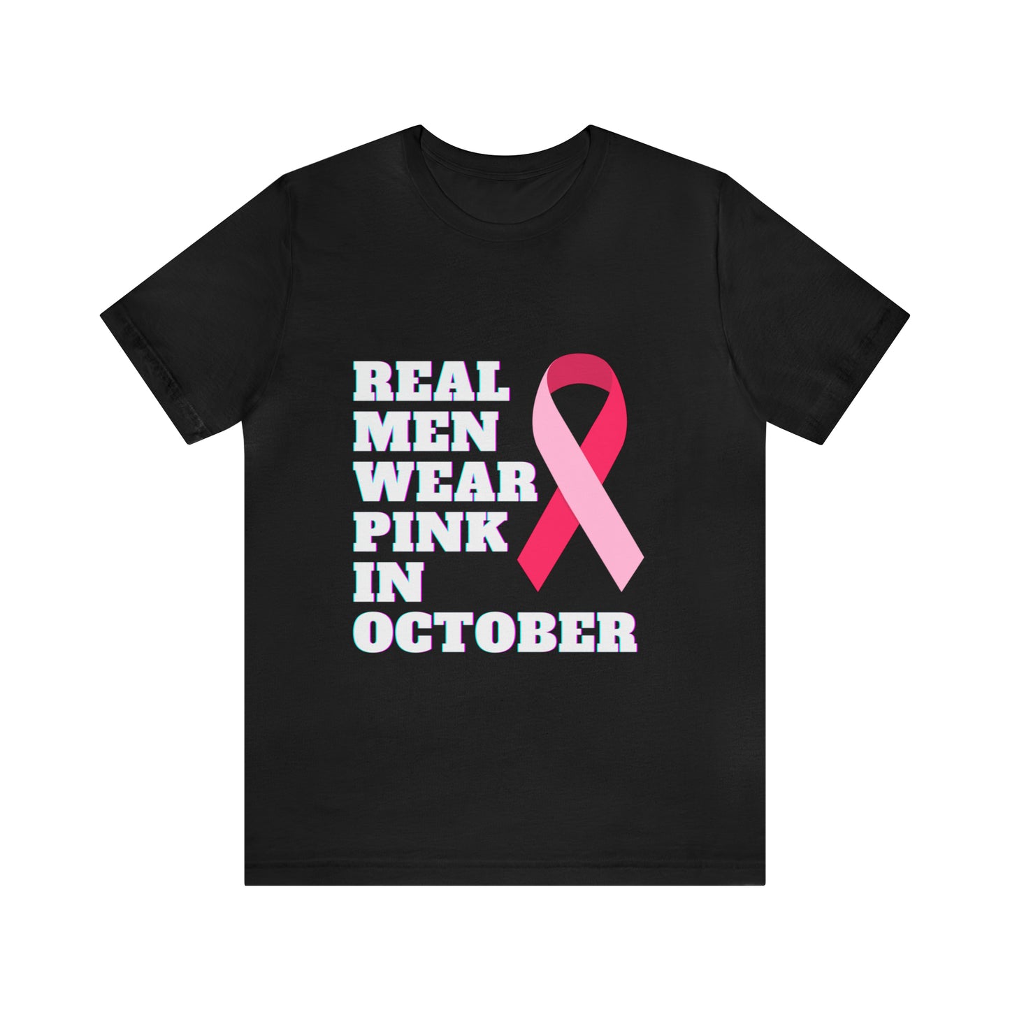 Breast Cancer Awareness Shirt, Real Men Wear Pink In October Shirt, Breast Cancer Support Shirt, Motivation and Survivor Gift, Fighter Gift