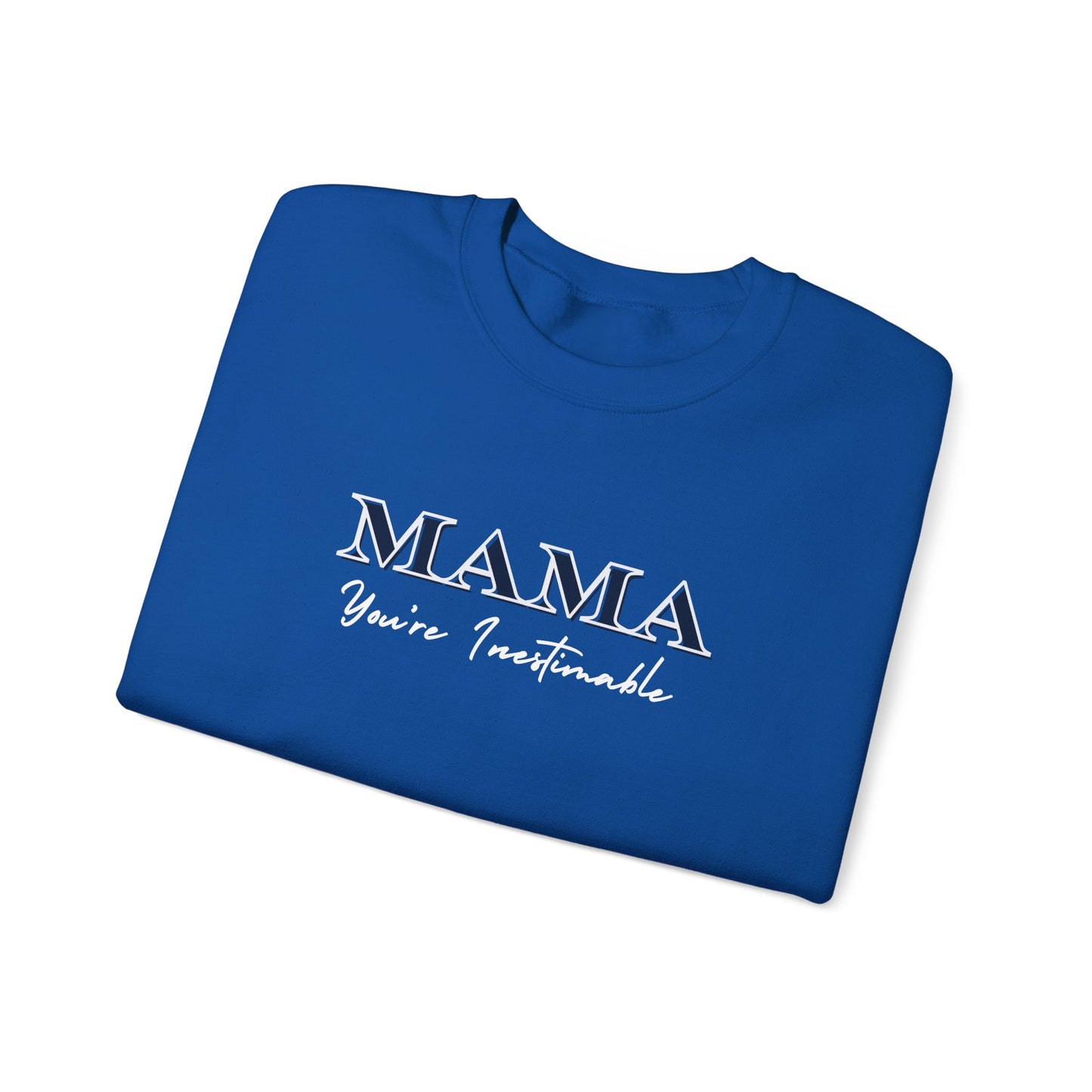 Mama, You're Inestimable Sweatshirt, Elegant Black and White Typography, Gift for Mom, Mother's Day Apparel