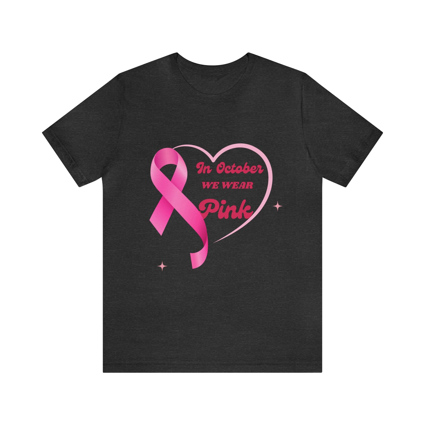 Breast Cancer Awareness Shirt, In October We Wear Pink Shirt, Breast Cancer Support Shirts, Motivation Shirt, Survivor Gift, Fighter Gift