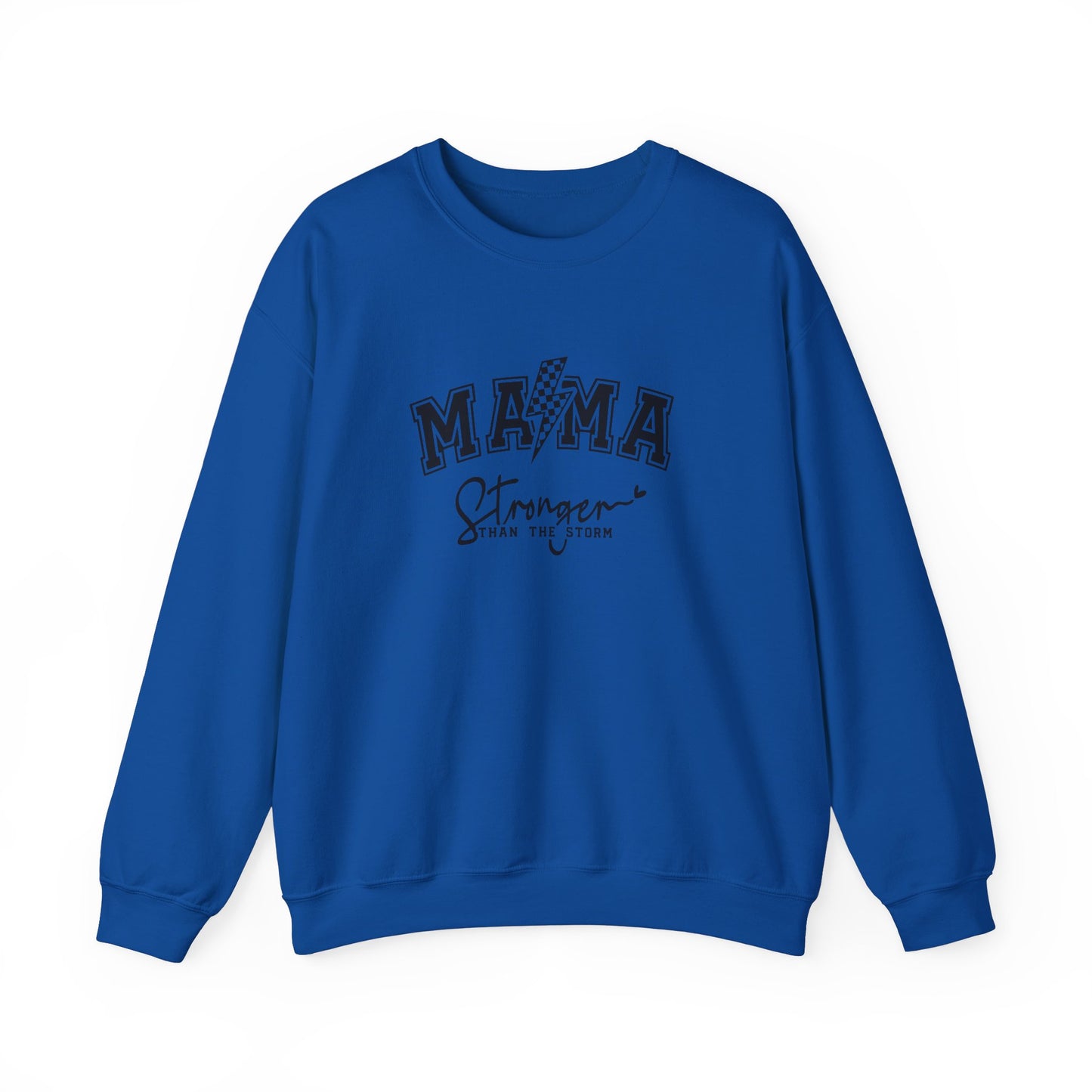 Mama Stronger Than The Storm Sweatshirt, Empowering Mother's Day Gift, Women's Motivational Casual Top