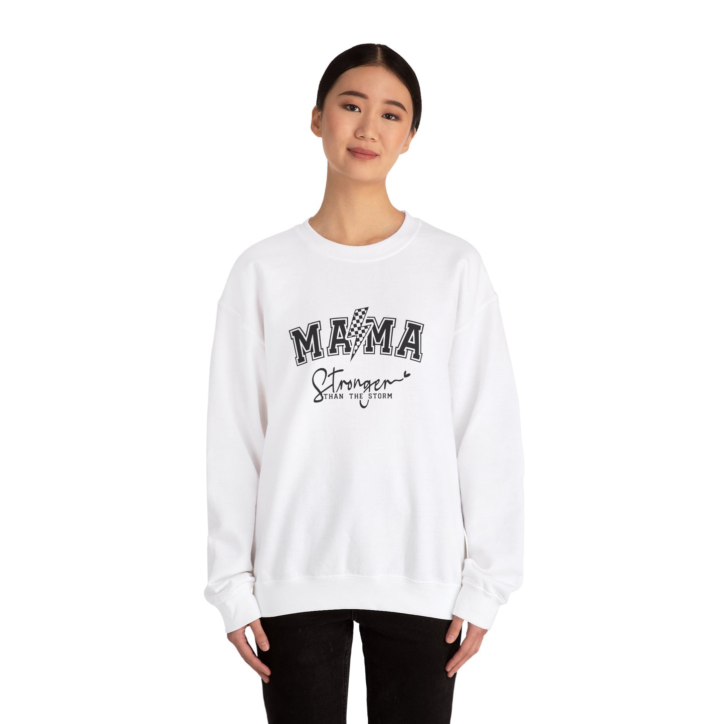 Mama Stronger Than The Storm Sweatshirt, Empowering Mother's Day Gift, Women's Motivational Casual Top