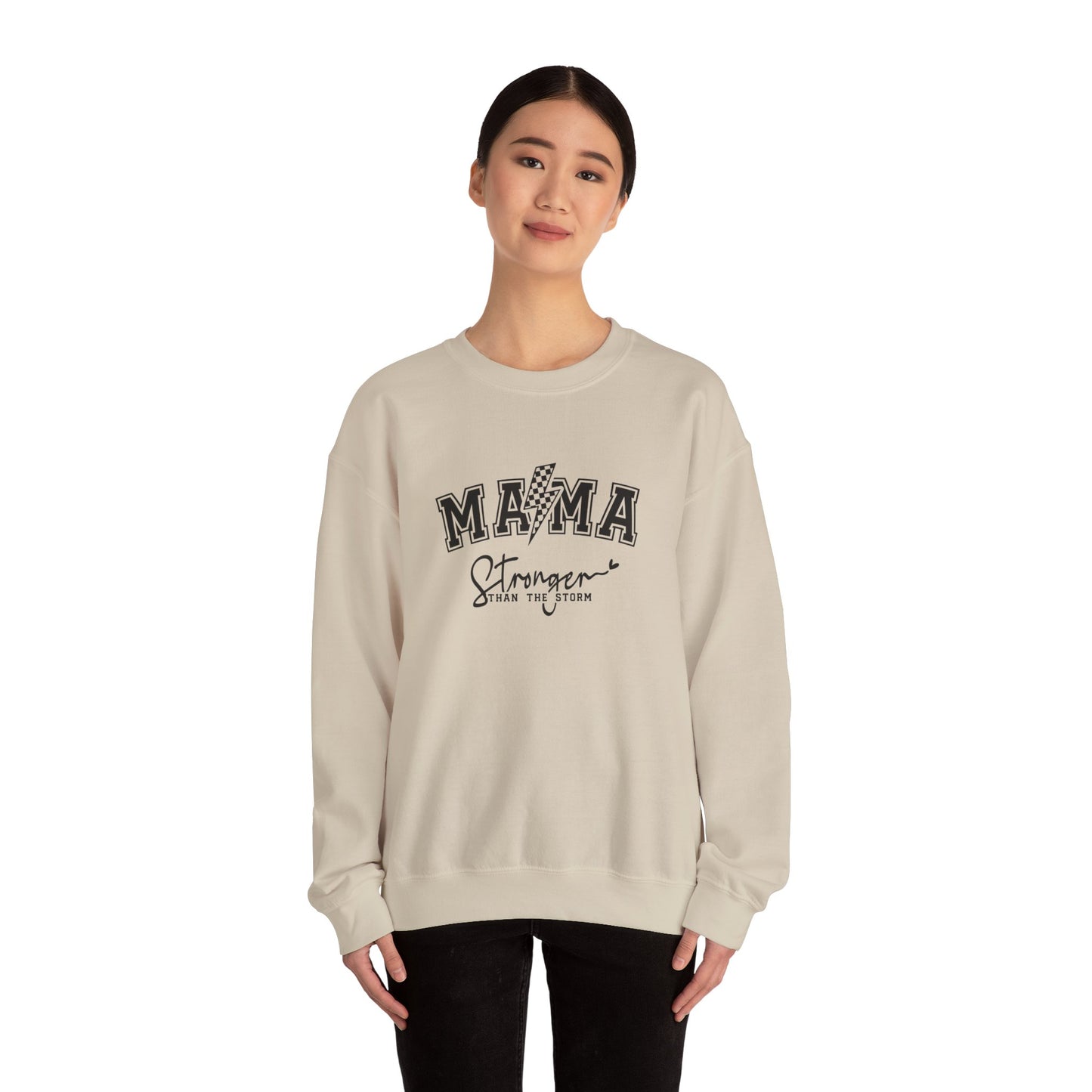 Mama Stronger Than The Storm Sweatshirt, Empowering Mother's Day Gift, Women's Motivational Casual Top