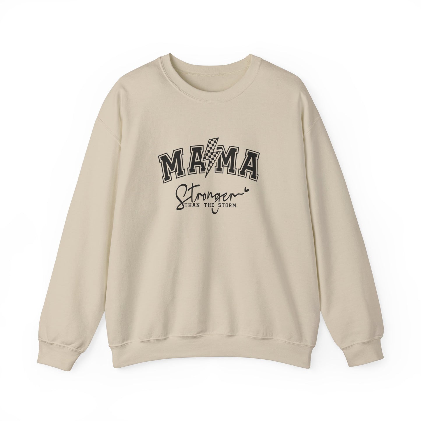 Mama Stronger Than The Storm Sweatshirt, Empowering Mother's Day Gift, Women's Motivational Casual Top