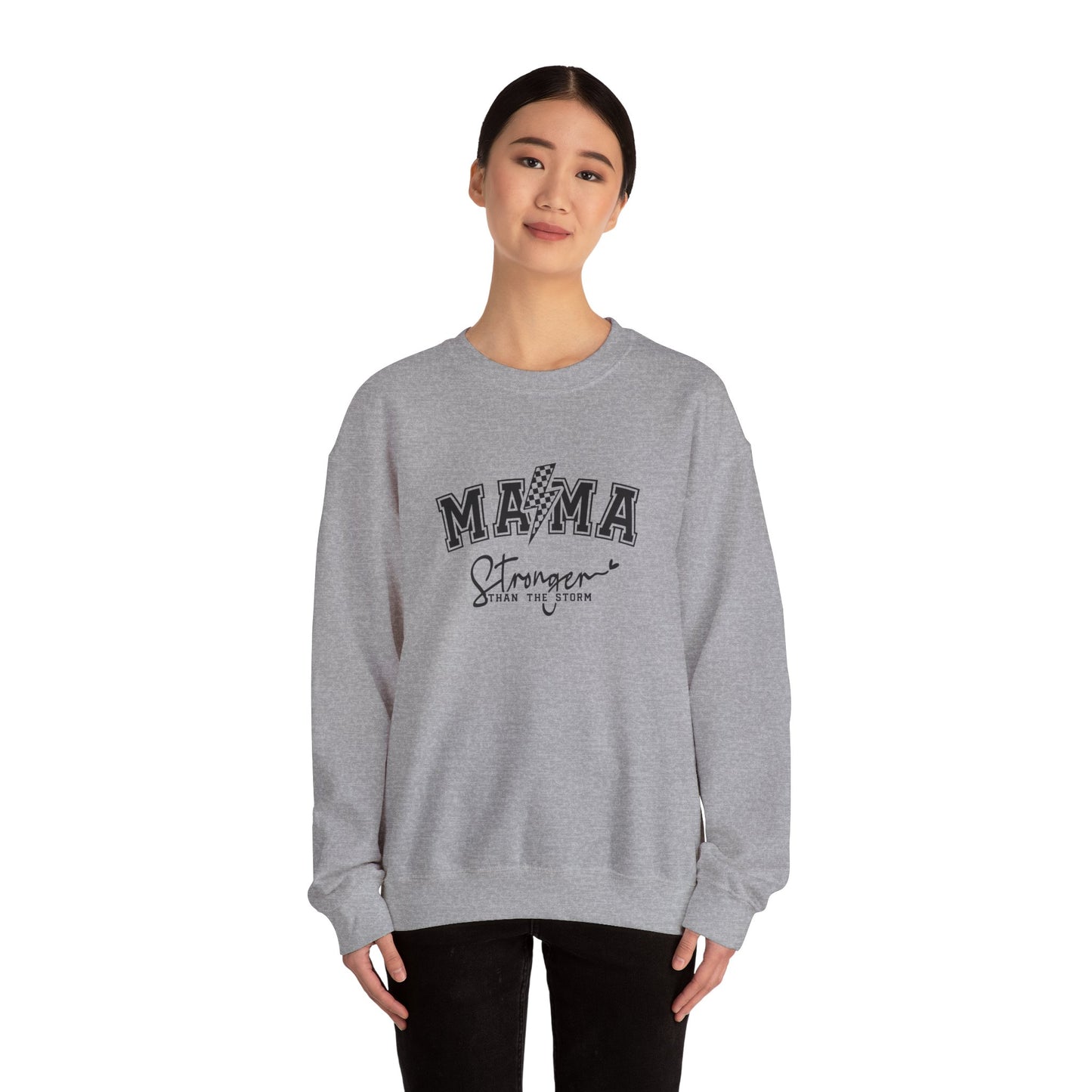 Mama Stronger Than The Storm Sweatshirt, Empowering Mother's Day Gift, Women's Motivational Casual Top